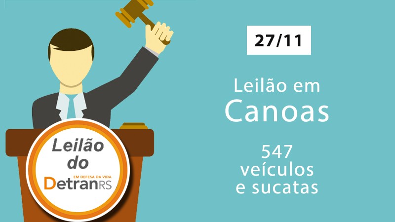 Card ilustrativo de leilão do DetranRS a ser realizado em Canoas, em 27/11, com 547 itens para arremate