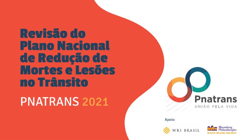 Lettering: Revisão do Plano Nacional de Redução de Mortes e Lesões no Trânsito  - PNATRANS 2021