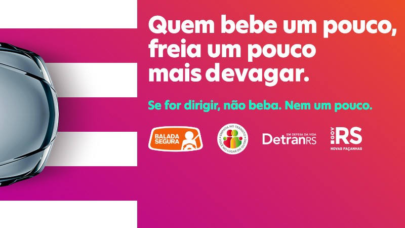 Card ilustrativo da campanha Balada Segura que traz o texto: Quem bebe um pouco, freia um pouco mais devagar. Se for dirigir, não beba. Nem um pouco.