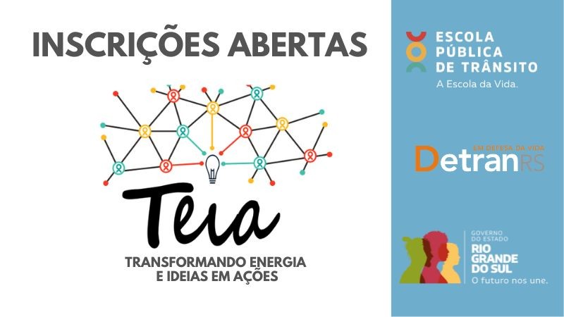 Card horizontal colorido com a logo do curso TEIA. Acima traz o texto INSCRIÇÕES ABERTAS e na lateral direita as logos da Escola Pública de Trânsito, DetranRS e Governo do Estado