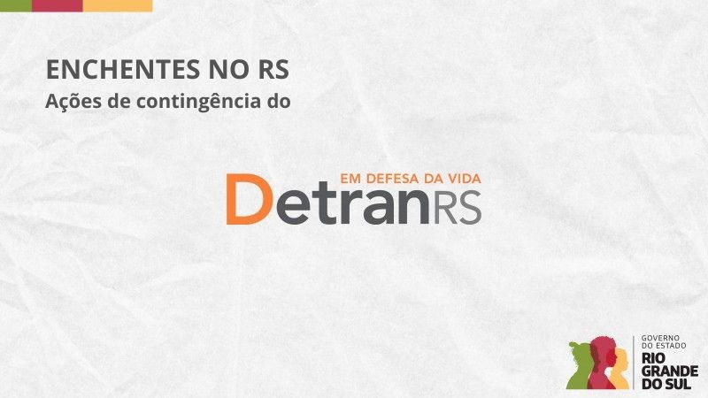 Card com fundo que lembra a textura de um papel amassado, com o texto: enchentes no RS - ações emergenciais do DetranRS e o logo do Governo do Estado