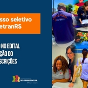 Card do Processo Seletivo simplificado, com fotos de pessoas trabalhando no DetranRS e o texto: retificação no edital e prorrogação do prazo das inscrições